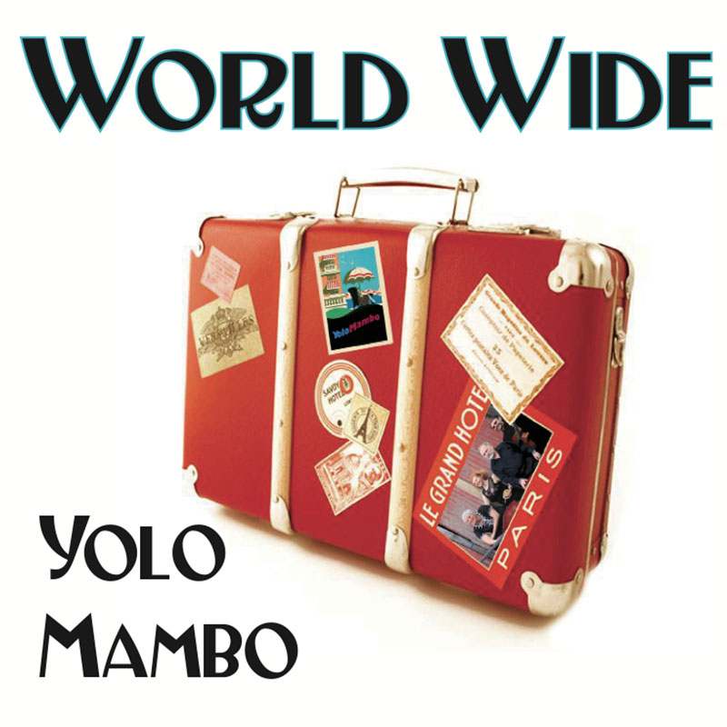 Yolo Mambo World Wide album cover showing a suitcase with travel stickers